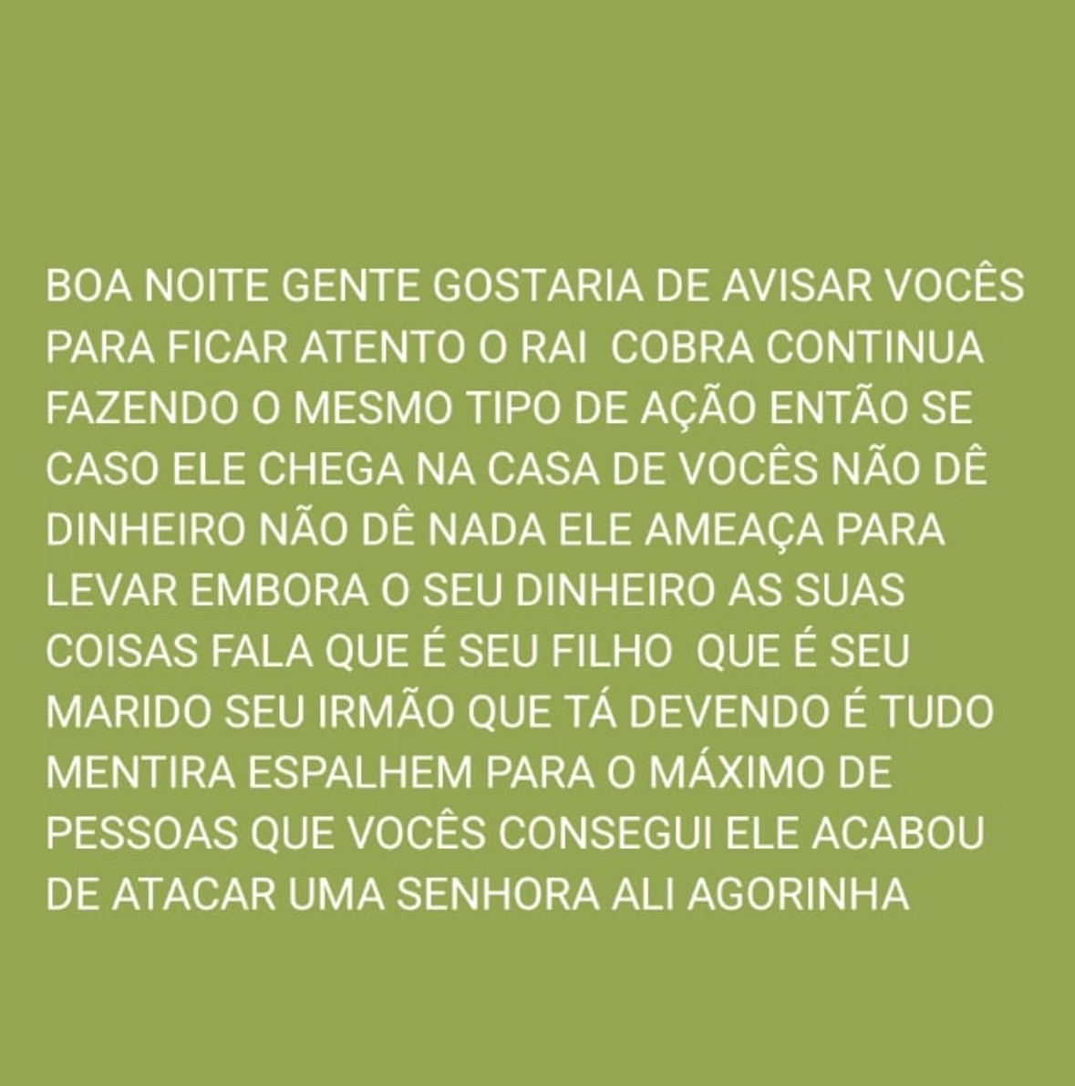 Moradores de Matões são alertados sobre supostas abordagens de indivíduo conhecido na cidade